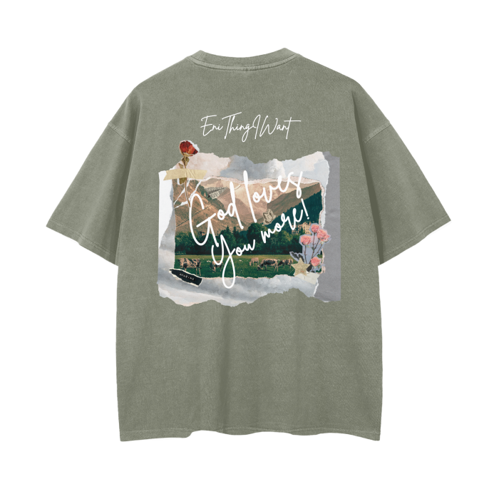 God Loves More ( Drop Shoulder T-Shirt - 12 Color Variations)