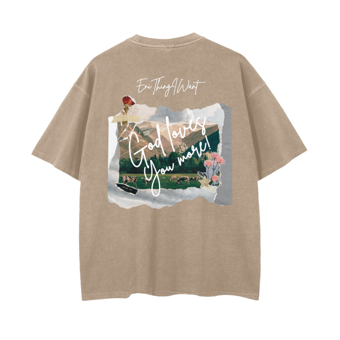 God Loves More ( Drop Shoulder T-Shirt - 12 Color Variations)